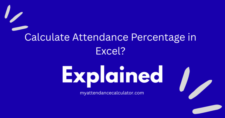 Calculate Attendance Percentage in Excel: Step-by-Step Guide with Templates
